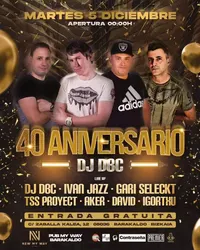 Flyer de 40 Aniversario Dj Dbc